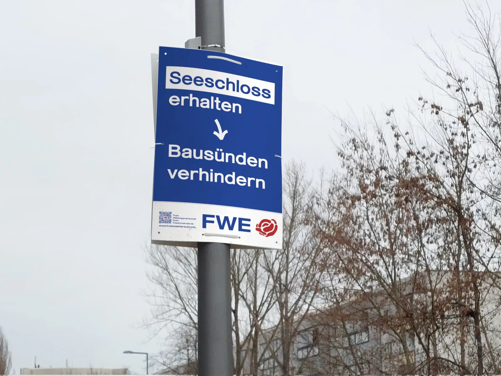 Wahlplakat: Seeschloss erhalten, Bausünden verhindern